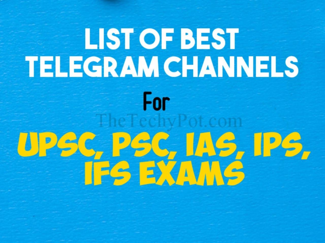 Best Telegram Channels for UPSC, PSC, IAS, IFS Exam Preparation