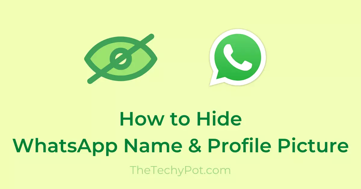 How to Hide WhatsApp Name & Profile Picture