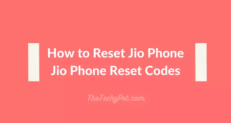 How to Reset Jio Phone